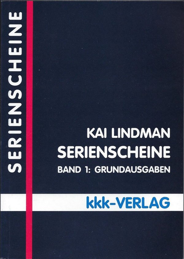 Literatur: Serienscheine Band 1 Grundausgaben, Kai Lindman, 1994