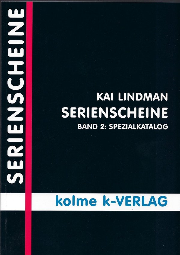 Literatur: Serienscheine Band 2 Spezialkatalog, Kai Lindman, 2000