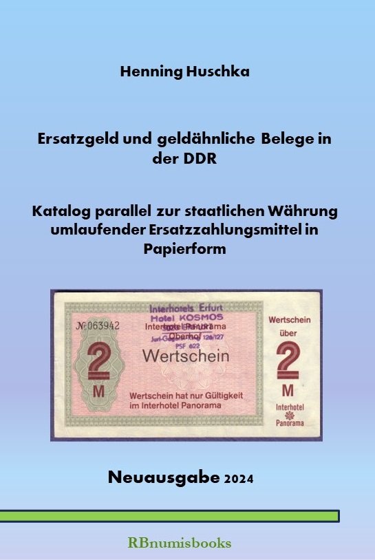 Ersatzgeld und geldähnliche Belege in der DDR, Henning Huschka, Neuauflage 2024